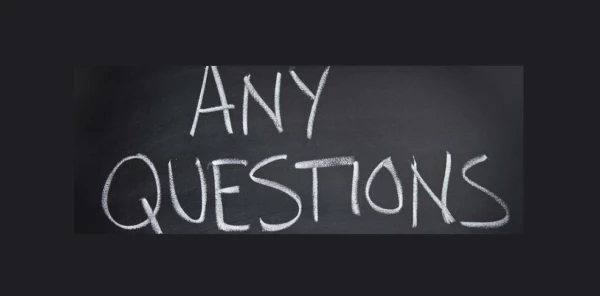 Any questions?